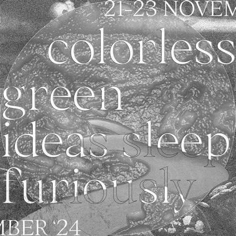 'Colorless green ideas sleep furiously' by MA Artistic Research | KABK