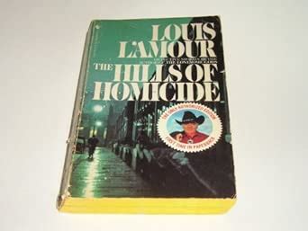 Hills of Homicide : L'Amour, Louis: Amazon.in: Books