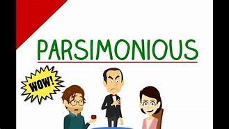 Image result for parsimoniously