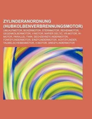 Zylinderanordnung (Hubkolbenverbrennungsmotor): Umlaufmotor, Boxermotor ...