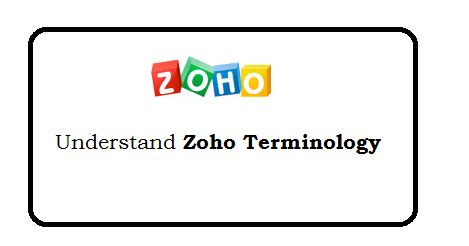 Zoho terminology | Web Technology Experts Notes
