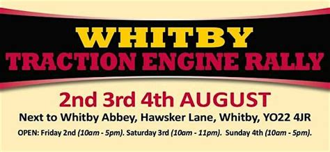 Whitby Traction Engine Rally 2024 - Trading Space, Hawsker Lane, Whitby ...