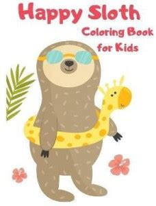 Happy Sloth Coloring Book for Kids-Sloth Activity Book for Kids- Funny ...
