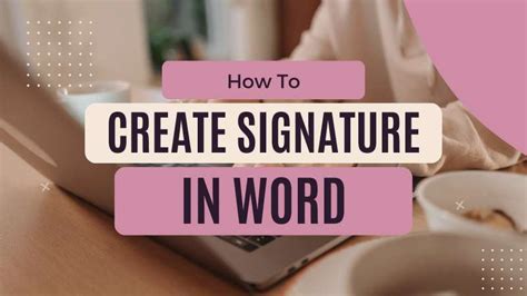 Creating a Signature in Word 的图像结果