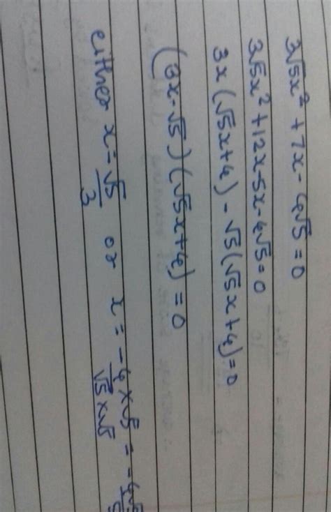 Solve by factorization: 3√5 x 2 +7 x−4√5=0 - Brainly.in