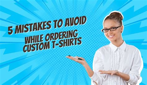 5 Mistakes to Avoid When Ordering Custom T-Shirts Online