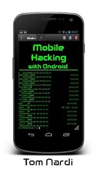 Mobile Hacking with Android eBook : Nardi, Tom: Amazon.in: Kindle Store