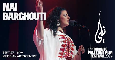 Nai Barghouti & Friends: Canadian Debut at the Toronto Palestine Film ...