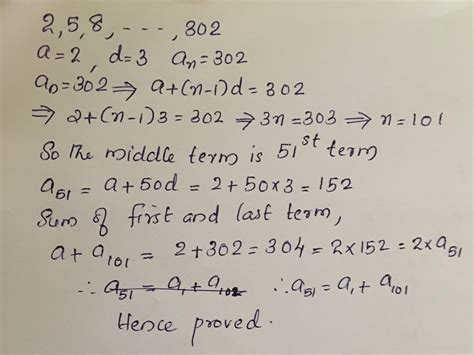Consider the ap 2,5,8,11.....302sgow tgat the twice if the middle term ...