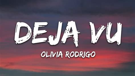 Olivia Rodrigo - deja vu (Lyrics) - YouTube