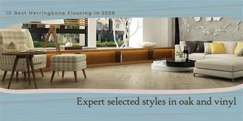 10 Best Herringbone Flooring in 2026 - Wood and Beyond Blog