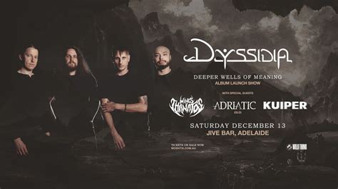 Dyssidia - Deeper Wells of Meaning Album Launch with Adriatic, Wings of ...