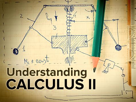 Prime Video: Understanding Calculus II: Problems, Solutions, and Tips