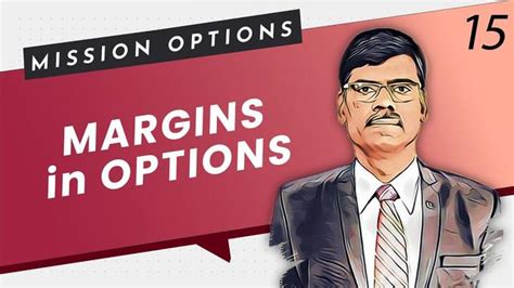 Margin on NSE Options: Understanding the Basics and Calculating Margins