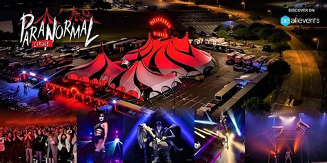 Paranormal Cirque II - Red Bluff, CA - August 8 - 11, 2025, Tehama ...