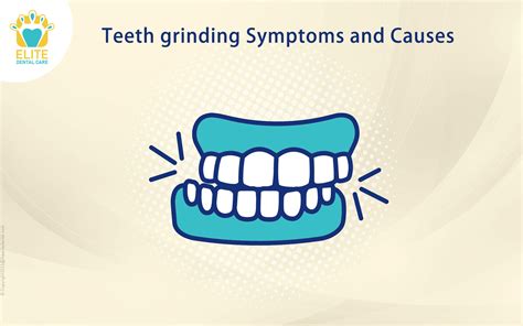 Teeth Grinding Symptoms and Causes - Elite Dental Care