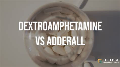 What's the Difference Between Dextroamphetamine and Adderall?