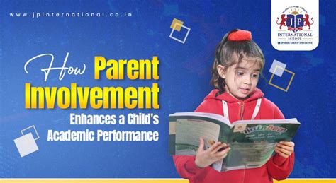 How Parent Involvement Enhances a Childs Academic Performance