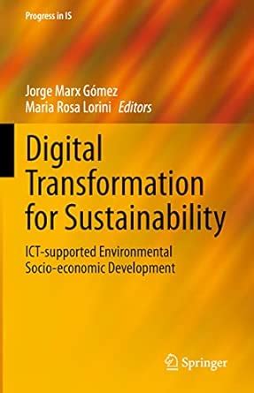 Digital Transformation for Sustainability: ICT-supported Environmental ...