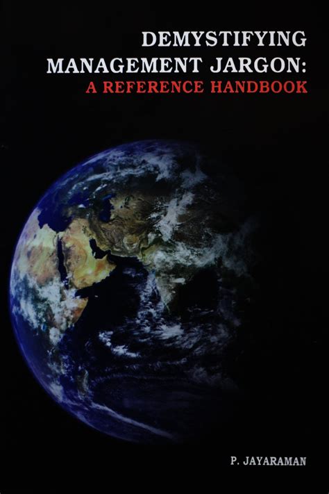 Demystifying Management Jargon: A Reference Handbook : P Jayaraman, An ...