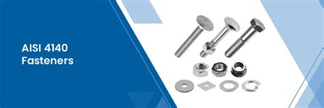 AISI 4140 Fasteners (UNS G41400) Manufacturers & Suppliers