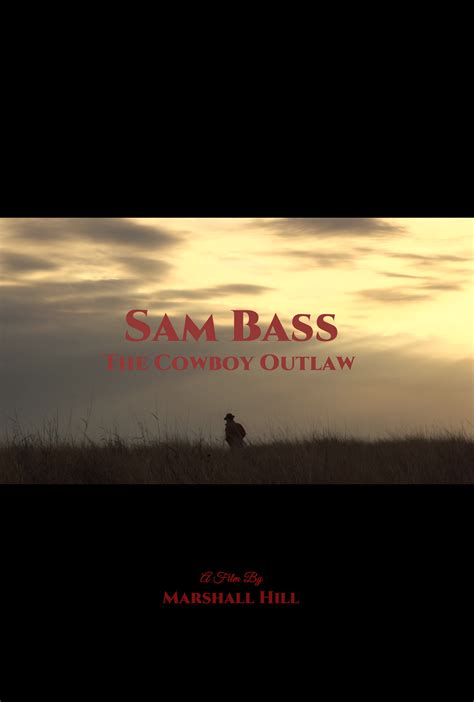 Sam Bass: The Cowboy Outlaw (2022)