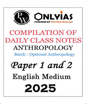 Only IAS-Anthropology Optional Compilation of Daily Class Notes 2025 ...