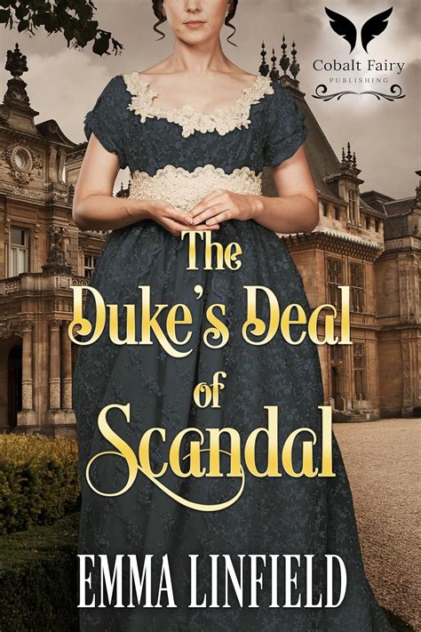 The Duke's Deal of Scandal: A Historical Regency Romance Novel eBook ...