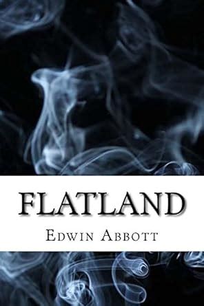 Flatland: A Romance of Many Dimensions (Dystopian Classics) : Abbott ...