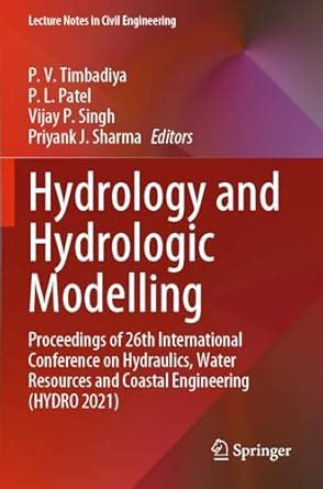 Hydrology and Hydrologic Modelling: Proceedings of 26th International ...