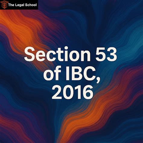 Section 53 of IBC: Distribution of Assets in Liquidation, Purpose ...