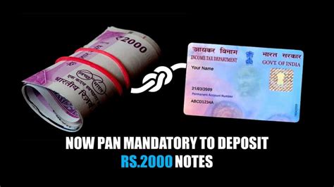 PAN is now mandatory to deposit Rs.2000 Notes above this limit in Bank ...