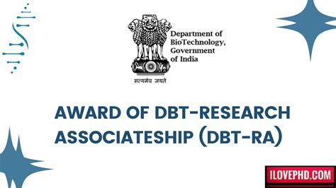 AWARD OF DBT-RESEARCH ASSOCIATESHIP (DBT-RA) - iLovePhD