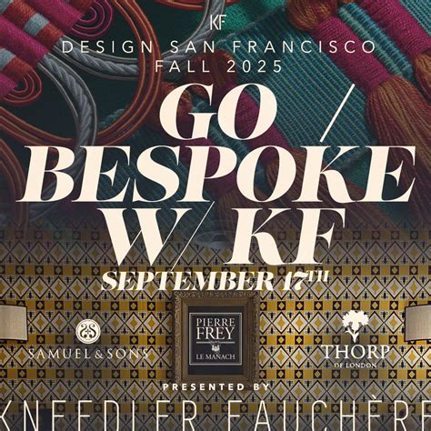 Go Bespoke with Kneedler Fauchere - San Francisco Design Center