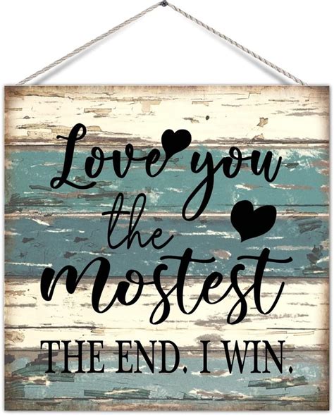 Amazon.com: Rustic Wood Sign Plaque Love You The Mostest The End I Win ...