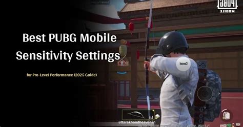 Best PUBG Mobile Sensitivity Settings for Pro-Level Performance (2025 Guide