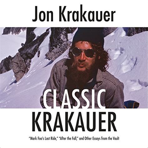 Classic Krakauer: 'Mark Foo's Last Ride,' 'After the Fall,' and Other ...