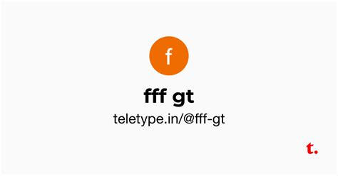 fff gt — Teletype