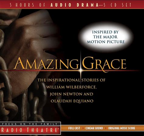 Amazing Grace: The Inspirational Stories of William Wilberforce, John ...