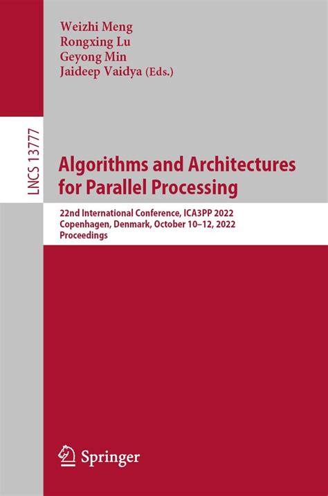 Algorithms and Architectures for Parallel Processing: 22nd ...