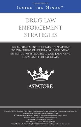 Buy Drug Law Enforcement Strategies: Law Enforcement Officials on ...