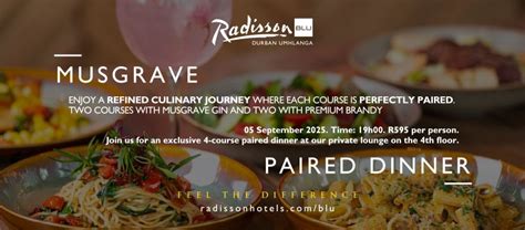 Musgrave Paired Dinner @ Radisson Blu Umhlanga, 7 Lagoon Drive ...