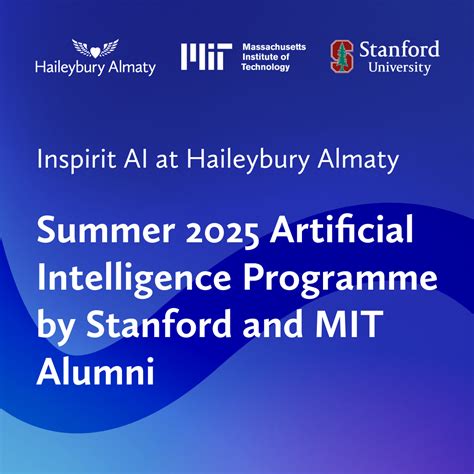 Summer 2025 Artificial Intelligence Programme by Stanford and MIT ...