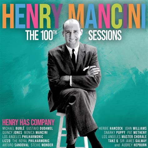‎The Henry Mancini 100th Sessions: Henry Has Company - Album by Henry ...