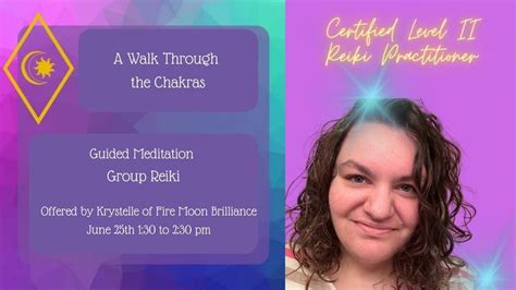 A Walk Through the Chakras - Guided Meditation Group Reiki session, The ...