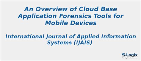 Cloud Base Application Forensics Tools for Mobile Devices | S-Logix