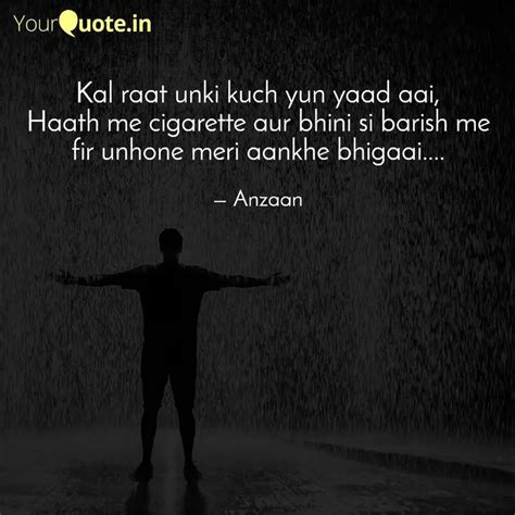 Kal raat unki kuch yun ya... | Quotes & Writings by AnZaan | YourQuote