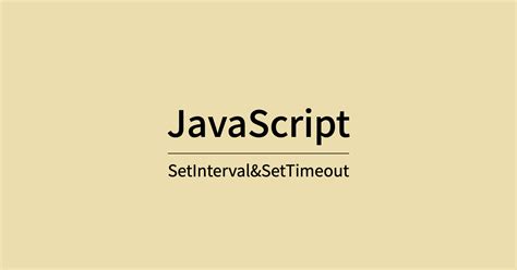 setTimeout vs setInterval JavaScript Methods