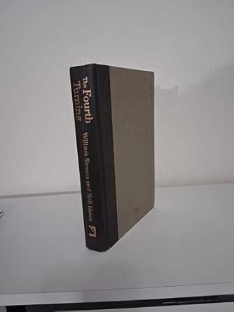 The Fourth Turning : Strauss, William, Howe, Neil: Amazon.in: Books