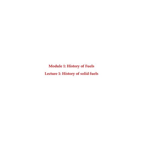 M1l1 - Fuel And Combustion - Module 1: History of Fuels Lecture 1 ...